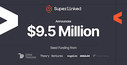 Superlinked Secures $9.5 Million Seed Funding to Advance AI-Powered Vector Embeddings for Enterprise