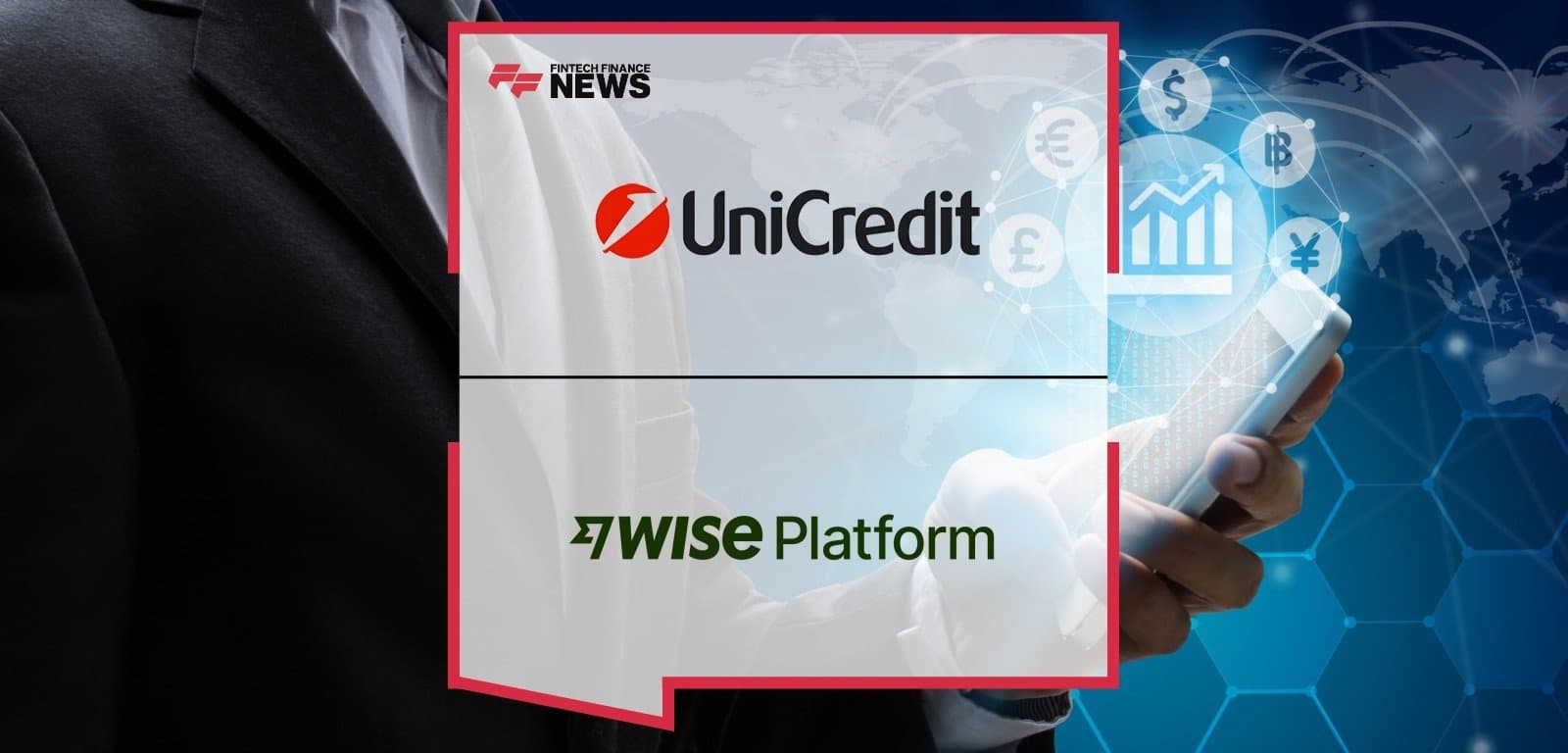 Image for UniCredit Becomes First Italian Bank to Offer Near-Instant International Transfers via Wise Platform