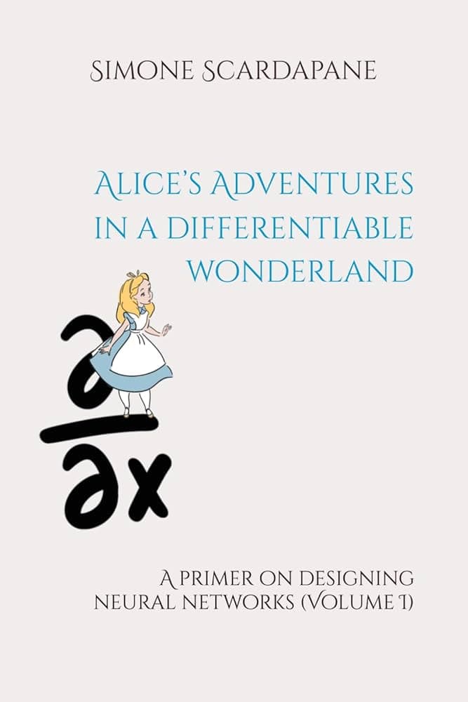 Image for New Deep Learning Resource, "Alice's Adventures in a Differentiable Wonderland," Launched