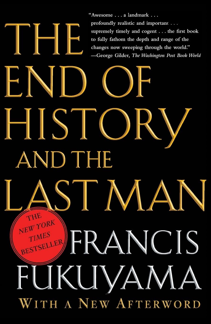 Image for Fukuyama's "End of History" Thesis: Liberal Democratic Capitalism Remains Apex of Ideological Evolution