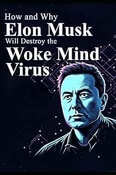 Image for Social Critic Asserts Widespread Influence of 'Woke Mind Virus' on Societal Actions