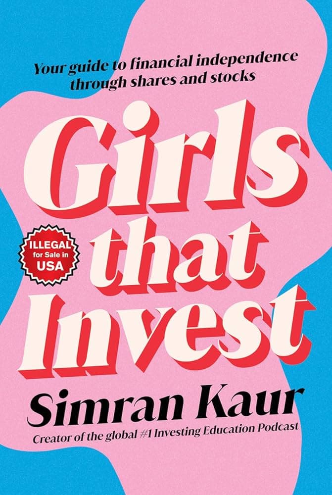Image for Girls Who Invest: 10 Key Things You Must Know