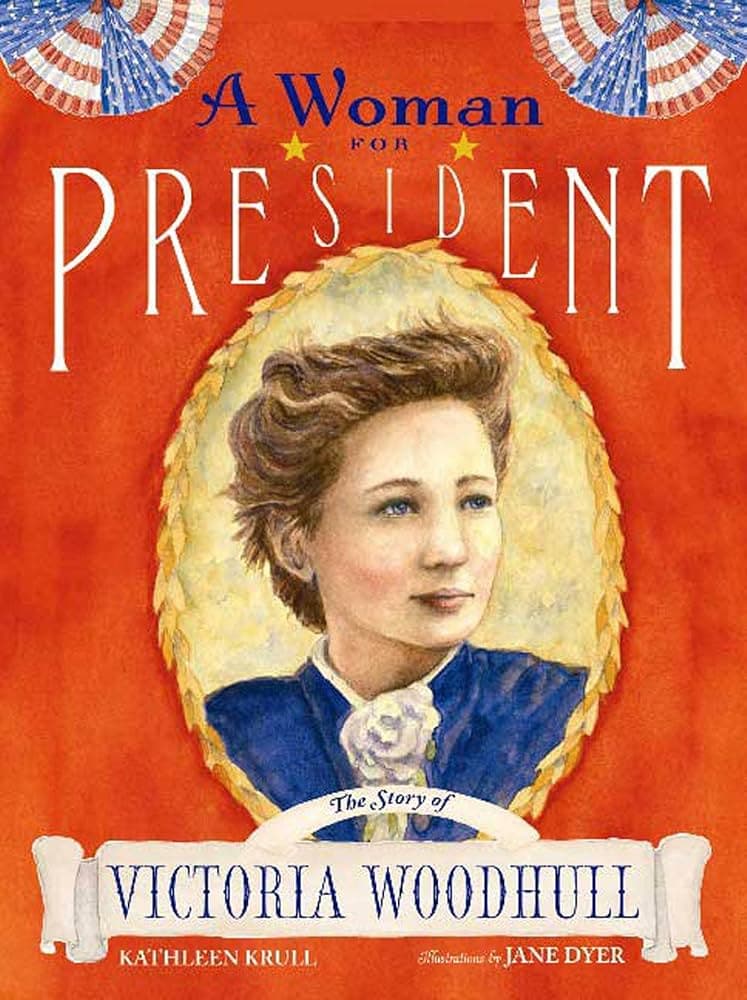 Image for Victoria Woodhull: First Woman to Run for U.S. Presidency in 1872, Defied Social Norms
