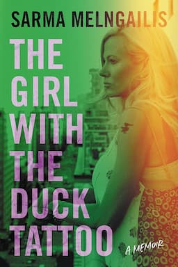 Sarma Melngailis's Memoir, 'The Girl with the Duck Tattoo,' Released July 8th, Aims to Correct 'Bad Vegan' Narrative