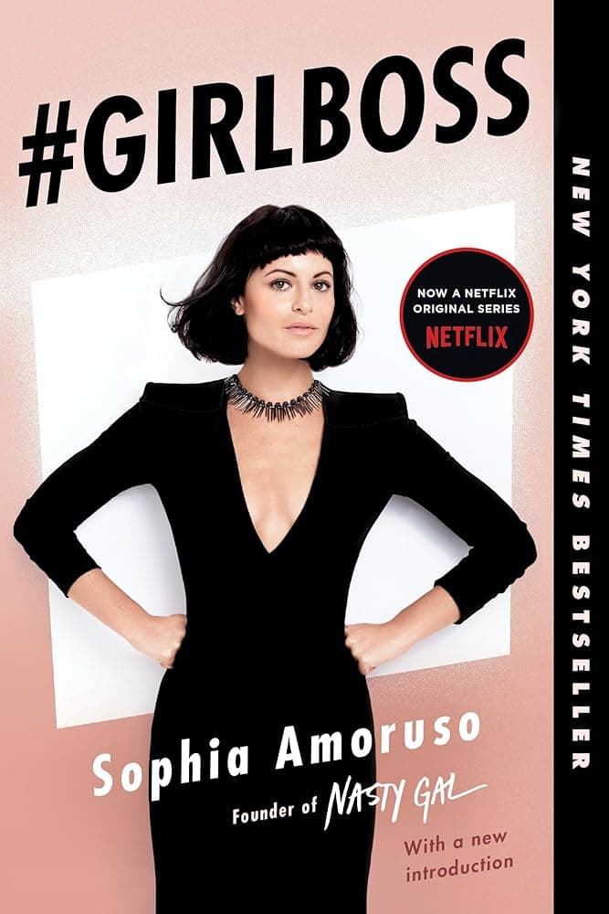 Image for Sophia Amoruso's 256-Page #GIRLBOSS Manifesto Continues to Spark Debate on Modern Entrepreneurship