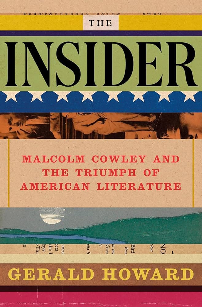 Image for Malcolm Cowley: The Architect Who Elevated American Literature to Global Prominence