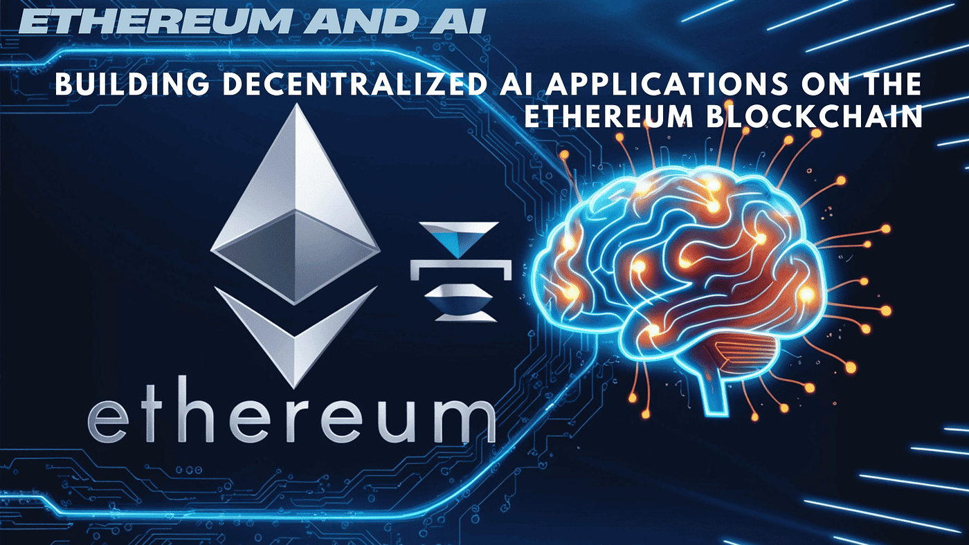 Image for Ethereum Emerges as Foundational Layer for Decentralized AI Innovation