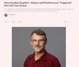 Leading EBM Authority Gordon Guyatt Faces Scrutiny Over Pediatric Gender Medicine Stance