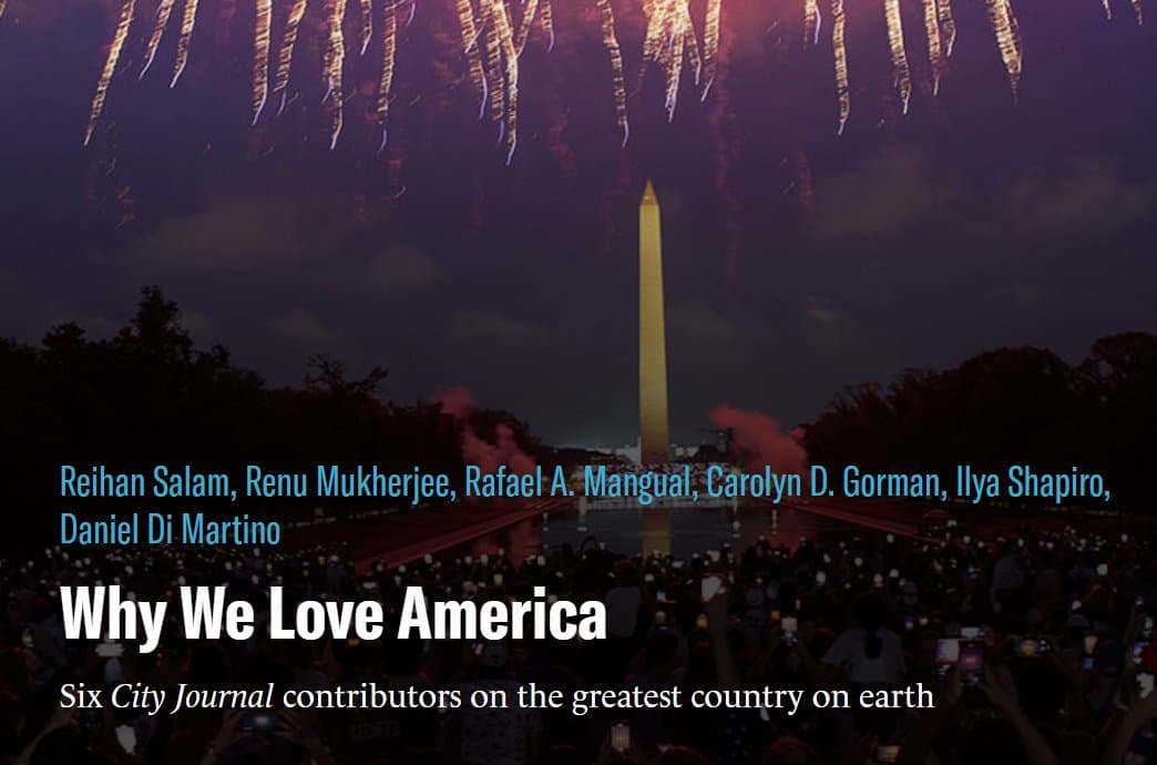 Image for City Journal Gathers Six Diverse Voices on 'Why We Love America' for 249th Independence Day
