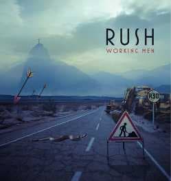 Image for Rush's First Live 'Best Of' Compilation, 'Working Men,' Released November 17, 2009