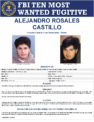 FBI Maintains $250,000 Reward for Most Wanted Fugitive Alejandro Rosales Castillo