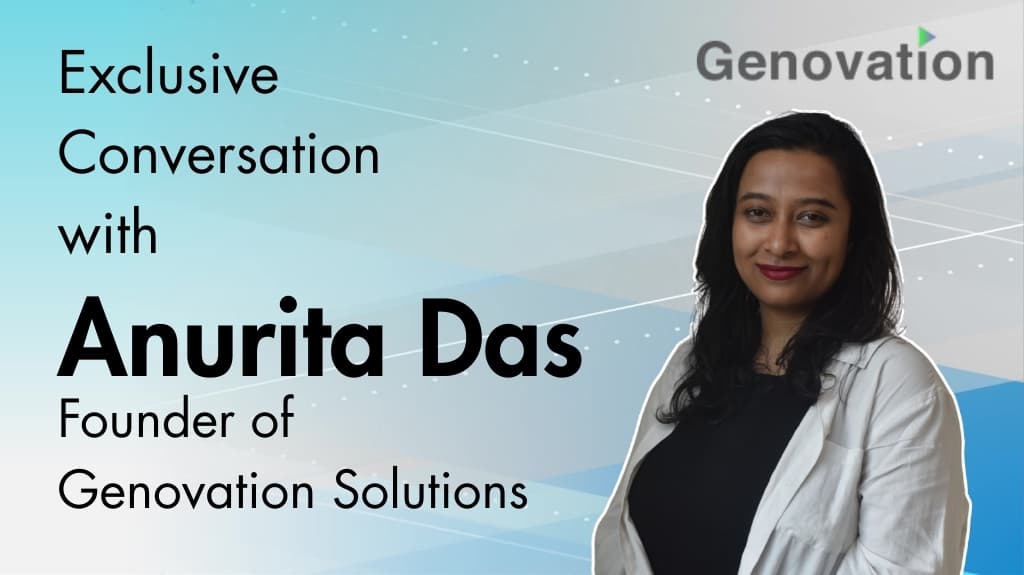 Image for Anurita Das (Genovation Technological Solutions): 10 Key Things You Must Know