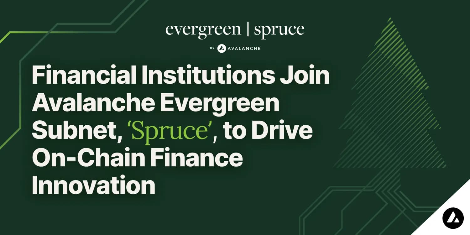 Image for Avalanche Bolsters Institutional Finance with Sub-Second Finality and Scalable Architecture