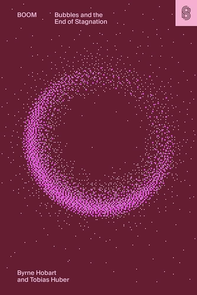 Image for Stripe Press Book 'Boom' Positions Bubbles as Key to Ending Stagnation
